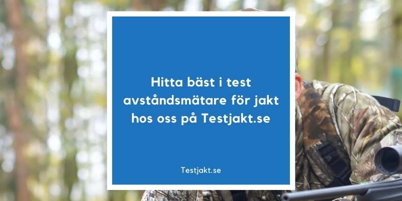 Bäst i test avståndsmätare för jakt hos Testjakt.se!