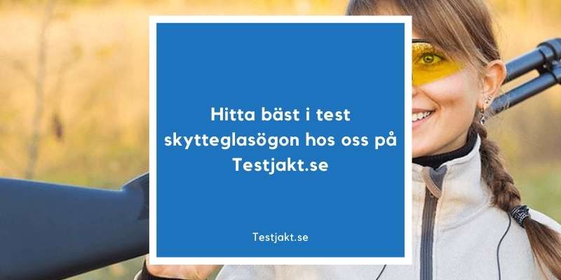 Bäst i test skytteglasögon hos oss på Testjakt.se!