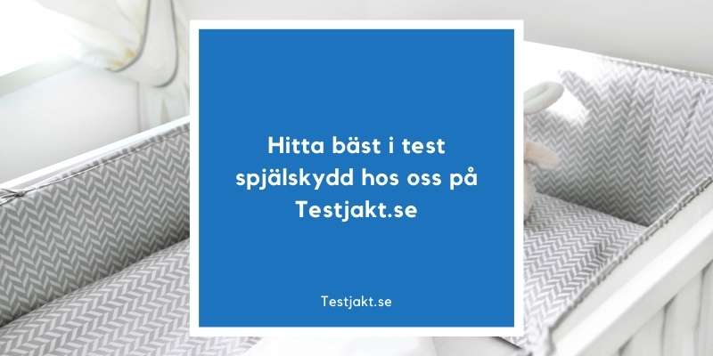 Bäst i test spjälskydd hittar du hos oss på Testjakt.se!