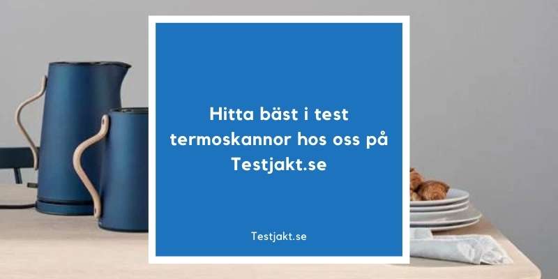 Bäst i test termoskannor hos Testjakt.se!