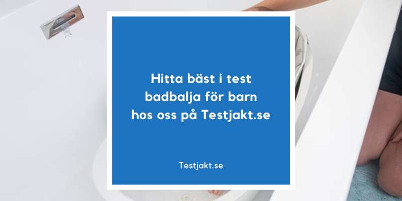 Hitta din bäst i test badbalja för barn hos oss på Testjakt.se!