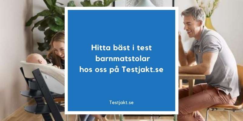 Hitta bäst i test barnmatstolar hos oss på Testjakt.se!