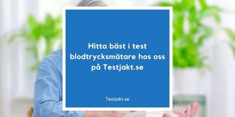 Hitta bäst i test blodtrycksmätare hos oss på Testjakt.se!