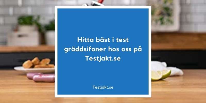 Hitta bäst i test gräddsifoner hos oss på Testjakt.se!