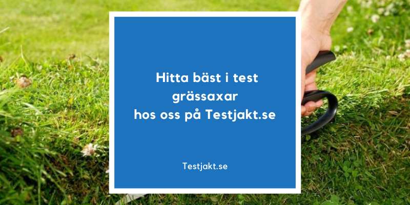 Hitta bäst i test grässaxar hos Testjakt.se!