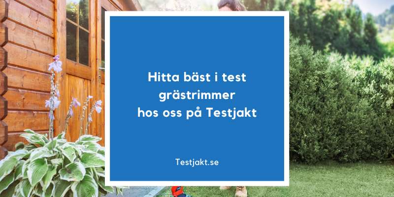 Hitta bäst i test grästrimmer hos Testjakt.se!