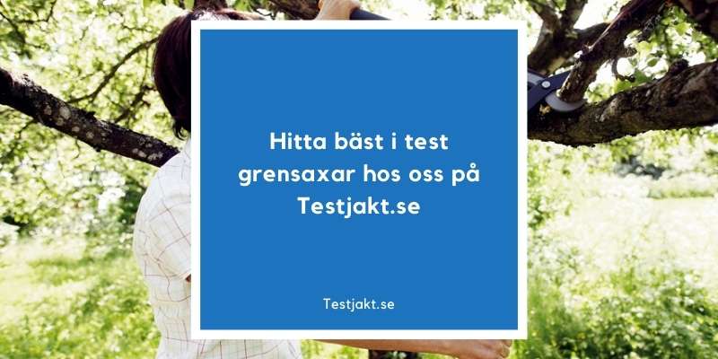 Hitta bäst i test grensaxar hos oss på Testjakt.se!