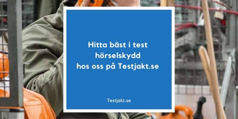 Hitta bäst i test hörselskydd hos oss på Testjakt.se!