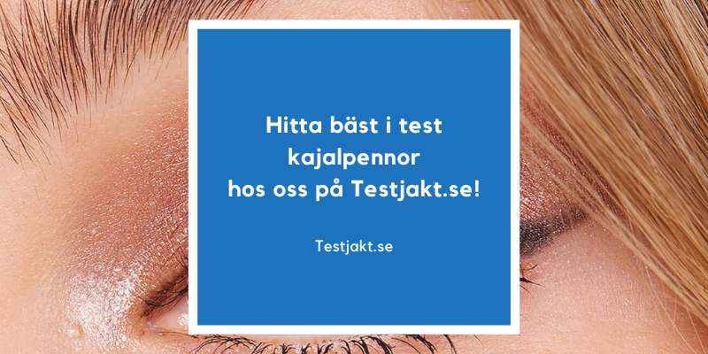 Hitta bäst i test kajalpennor hos oss på Testjakt.se!