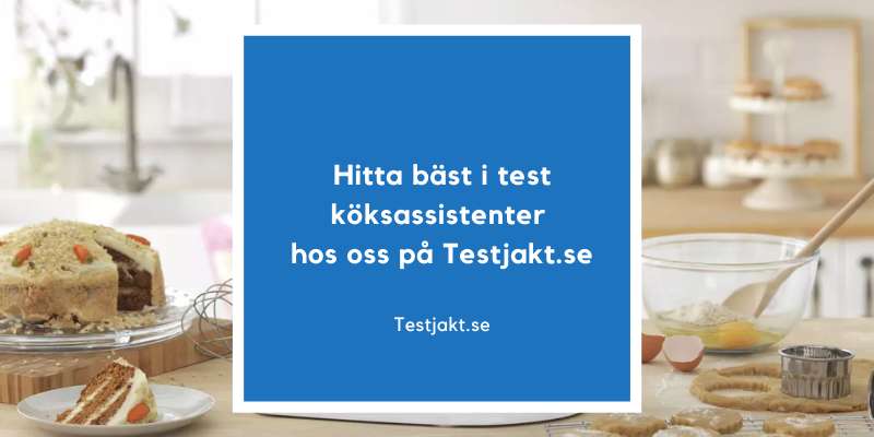 Hitta bäst i test köksassistenter hos oss på Testjakt.se!