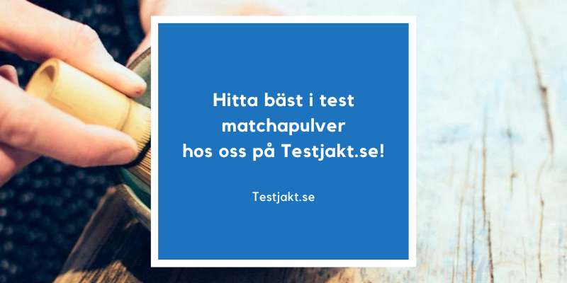 Hitta bäst i test matchapulver hos oss på Testjakt.se!