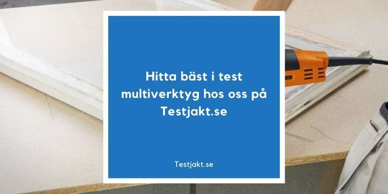 Hitta bäst i test multiverktyg hos oss på Testjakt.se!