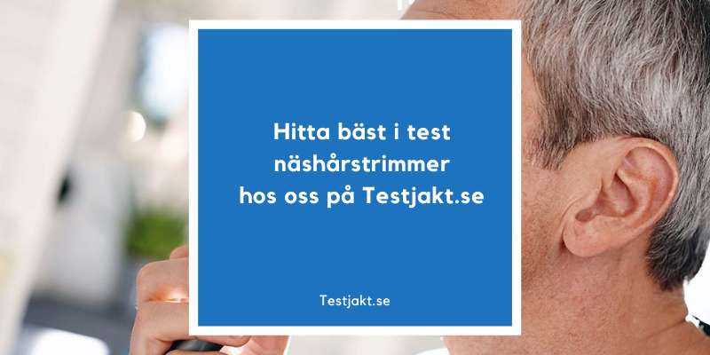 Hitta bäst i test näshårstrimmer hos oss på Testjakt.se!