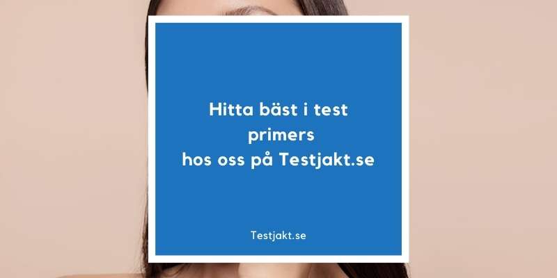 Hitta bäst i test primers hos oss på Testjakt.se!