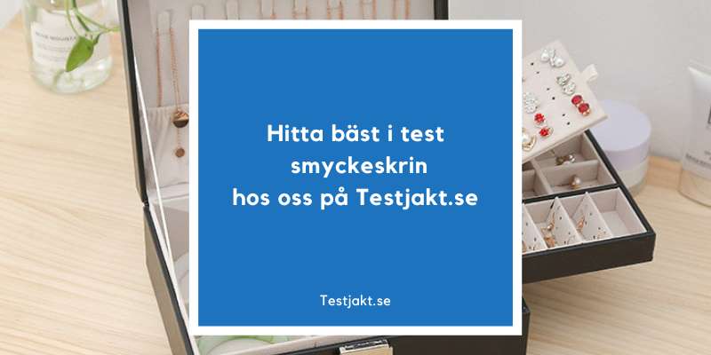Hitta bäst i test smyckeskrin hos oss på Testjakt.se!