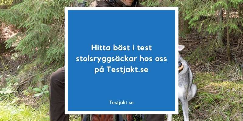 Hitta bäst i test stolsryggsäckar hos oss på Testjakt.se!