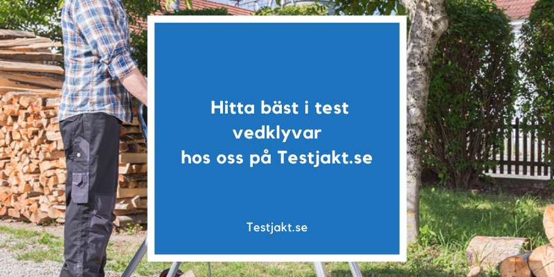 Hitta bäst i test vedklyvar hos oss på Testjakt.se!